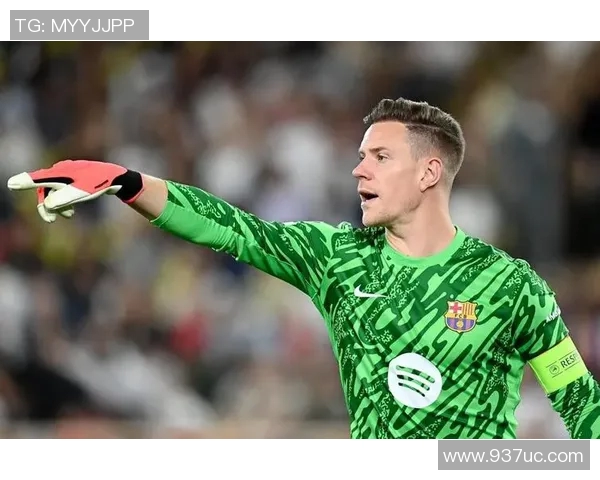 特尔施特根:从巴萨门神到世界足球的璀璨明星之路 特尔施特根:从巴萨门神到世界足球的璀璨明星之路